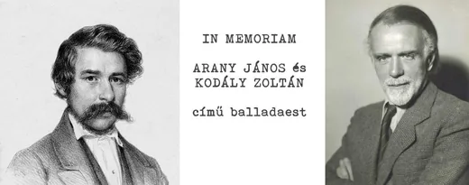 'IN MEMORIAM ARANY JÁNOS és KODÁLY ZOLTÁN című balladaest' cikk borítóképe